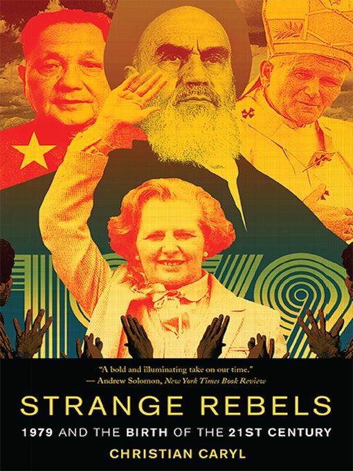 Title details for Strange Rebels by Christian Caryl - Available